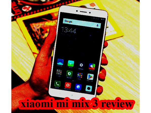 xiaomi mi mix 3 review
